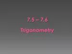 7.5 – 7.6 Trigonometry - slide 1