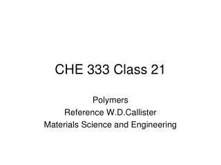 CHE 333 Class 21
