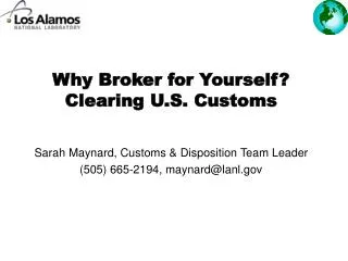 Why Broker for Yourself? Clearing U.S. Customs
