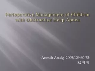Perioperative Management of Children with Obstructive Sleep Apnea