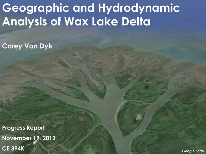 geographic and hydrodynamic analysis of wax lake delta corey van dyk