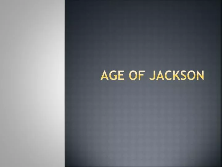 age of jackson