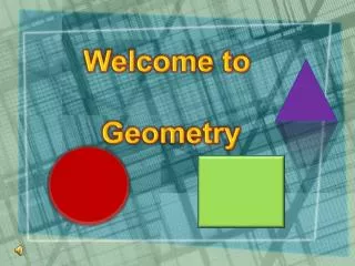 Welcome to Geometry