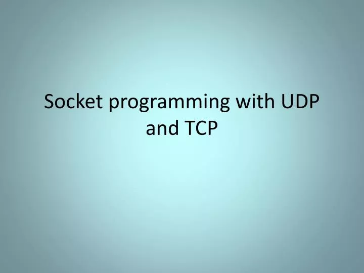socket programming with udp and tcp