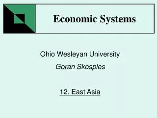 Ohio Wesleyan University Goran Skosples 12. East Asia