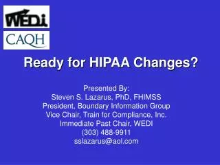Ready for HIPAA Changes?