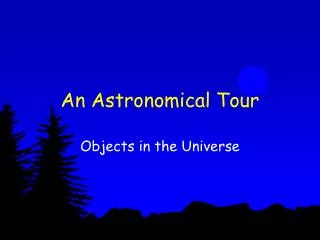 An Astronomical Tour