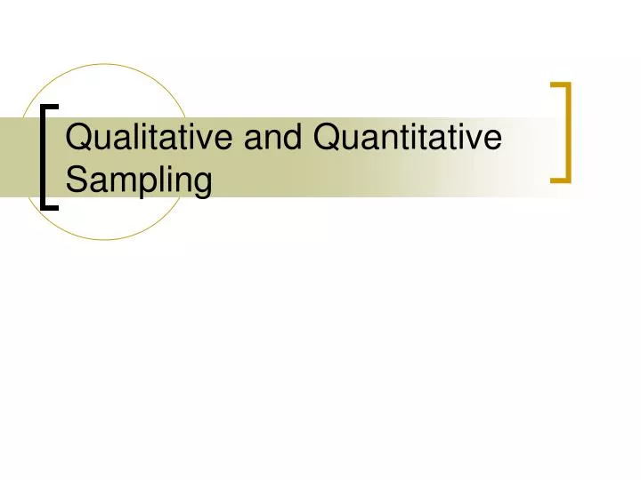 qualitative and quantitative sampling