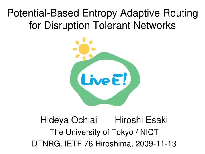 potential based entropy adaptive routing for disruption tolerant networks