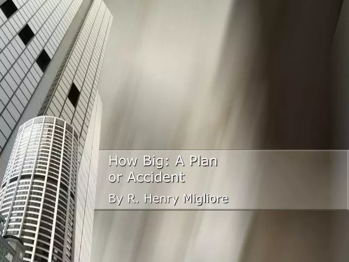 how big a plan or accident