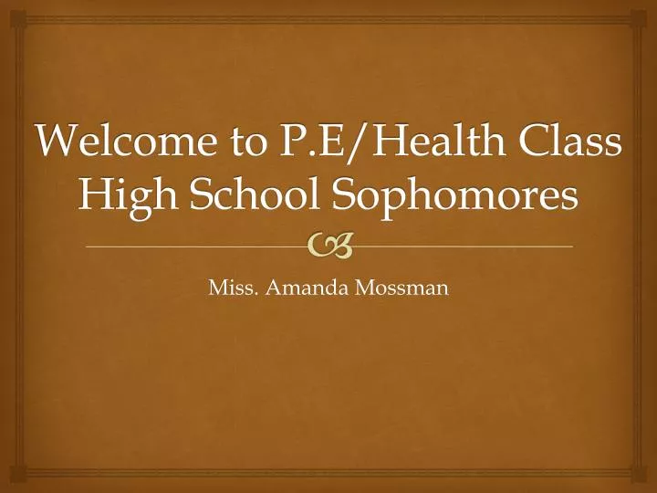 welcome to p e health class high school sophomores