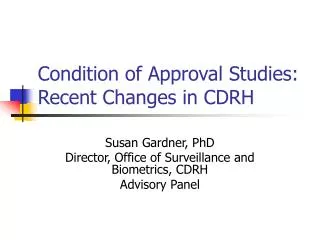 Condition of Approval Studies: Recent Changes in CDRH