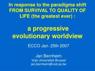 ECCO Jan. 25th 2007 Jan Bernheim Vrije Universiteit Brussel jan.bernheim@vub.ac.be