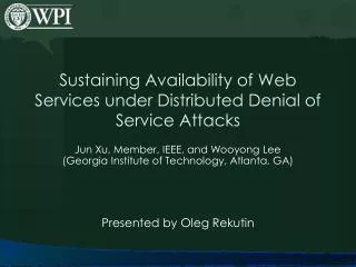 Sustaining Availability of Web Services under Distributed Denial of Service Attacks