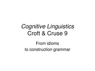 Cognitive Linguistics Croft &amp; Cruse 9