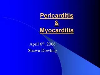 Pericarditis &amp; Myocarditis