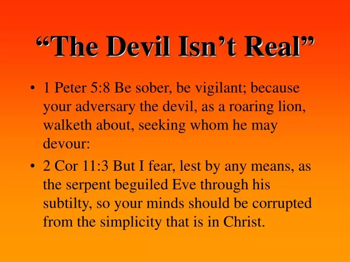 the devil isn t real