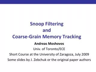 Snoop Filtering and Coarse-Grain Memory Tracking