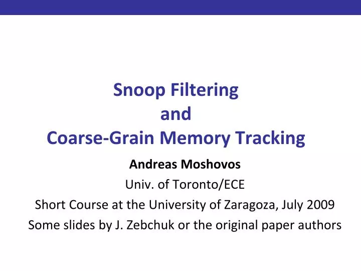 snoop filtering and coarse grain memory tracking