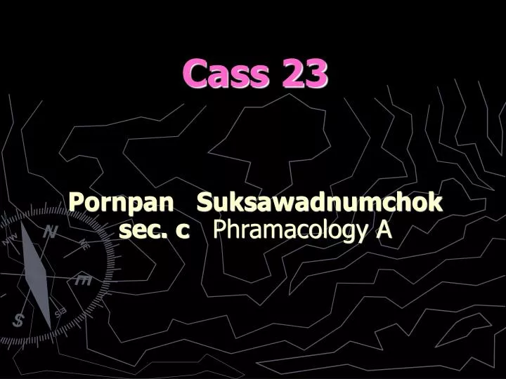 cass 23 pornpan suksawadnumchok sec c phramacology a