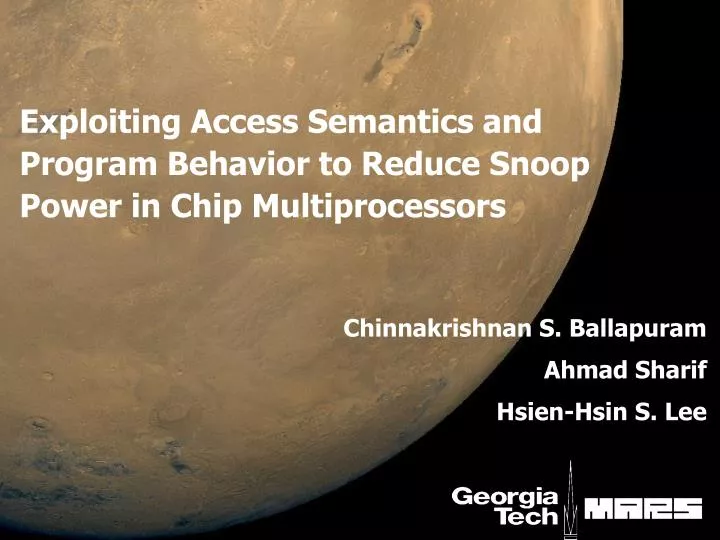 exploiting access semantics and program behavior to reduce snoop power in chip multiprocessors