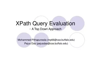 XPath Query Evaluation - A Top Down Approach