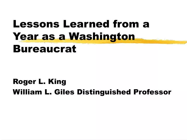 lessons learned from a year as a washington bureaucrat