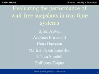 Evaluating the performance of wait-free snapshots in real-time systems