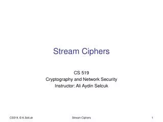 Stream Ciphers