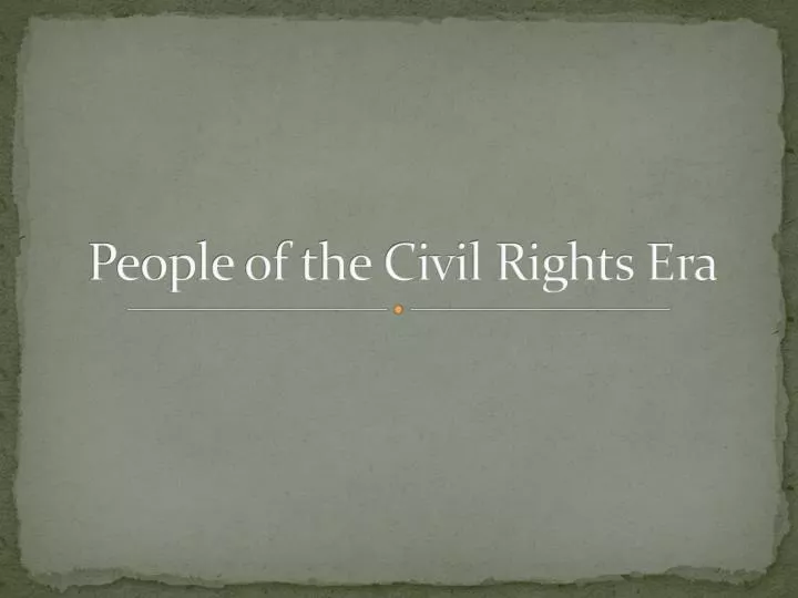 people of the civil rights era