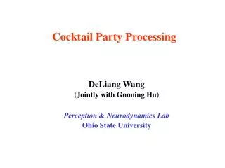 Cocktail Party Processing
