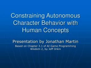 Constraining Autonomous Character Behavior with Human Concepts
