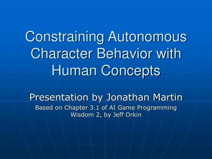 constraining autonomous character behavior with human concepts