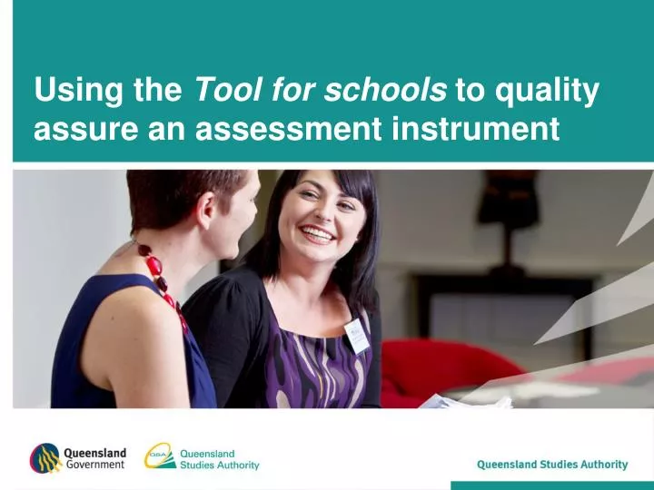 using the tool for schools to quality assure an assessment instrument