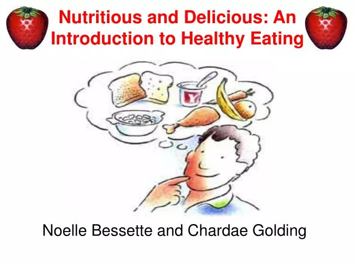 nutritious and delicious an introduction to healthy eating