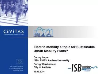 Electric mobility a topic for Sustainable Urban Mobility Plans? Conny Louen