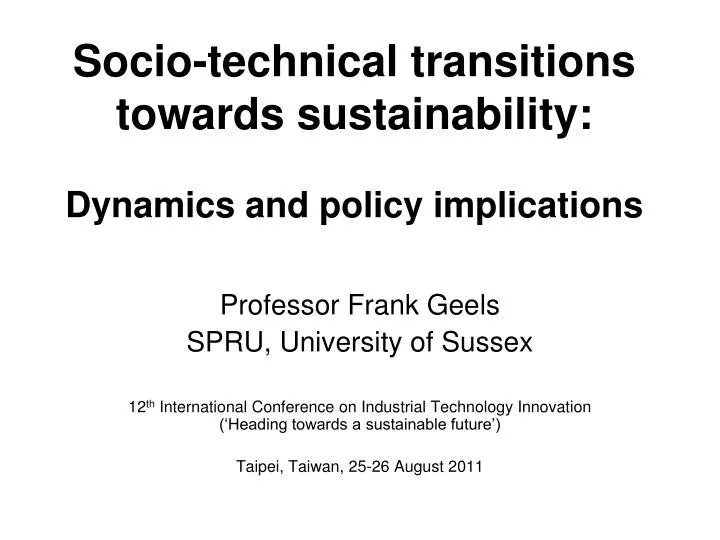 socio technical transitions towards sustainability dynamics and policy implications