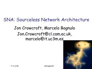 SNA: Sourceless Network Architecture