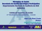 Departamento Nacional de Auditoria do SUS DENASUS - slide 1
