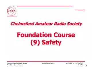 Chelmsford Amateur Radio Society Foundation Course (9) Safety