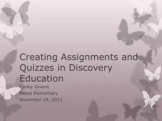 Creating Assignments and Quizzes in Discovery Education