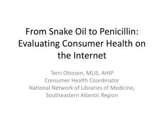 From Snake Oil to Penicillin: Evaluating Consumer Health on the Internet