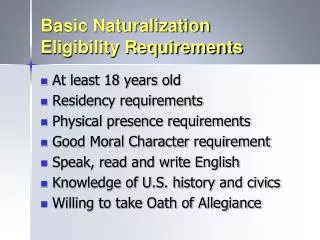 Basic Naturalization Eligibility Requirements