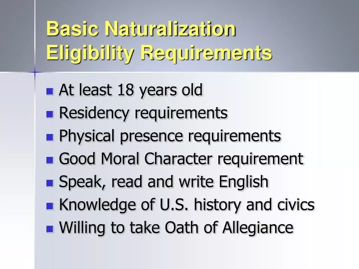 basic naturalization eligibility requirements