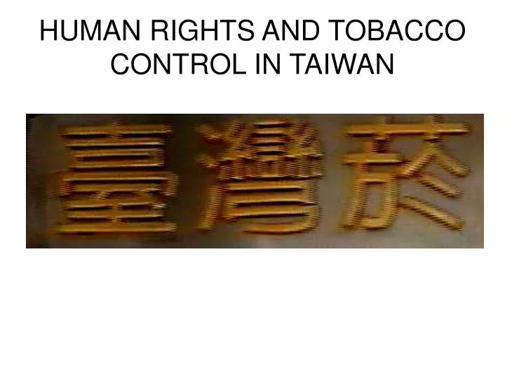 human rights and tobacco control in taiwan