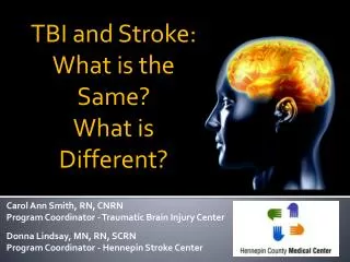 TBI and Stroke: What is the Same? What is Different?