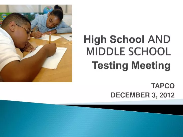 high school and middle school testing meeting