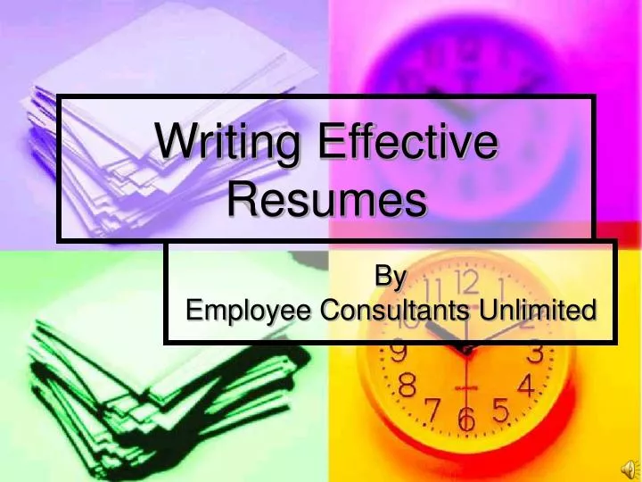 writing effective resumes