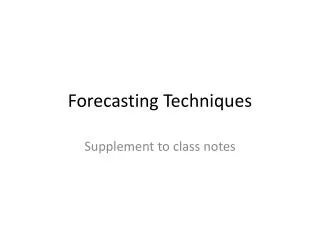 Forecasting Techniques