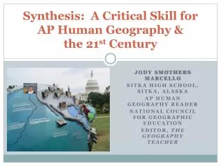 Synthesis: A Critical Skill for AP Human Geography &amp; the 21 st Century